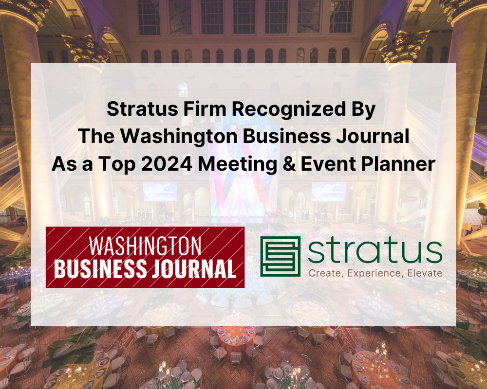 A graphic reading "Stratus Firm Recognized by The Washington Business Journal as a Top 2024 Meeting & Event Planner"