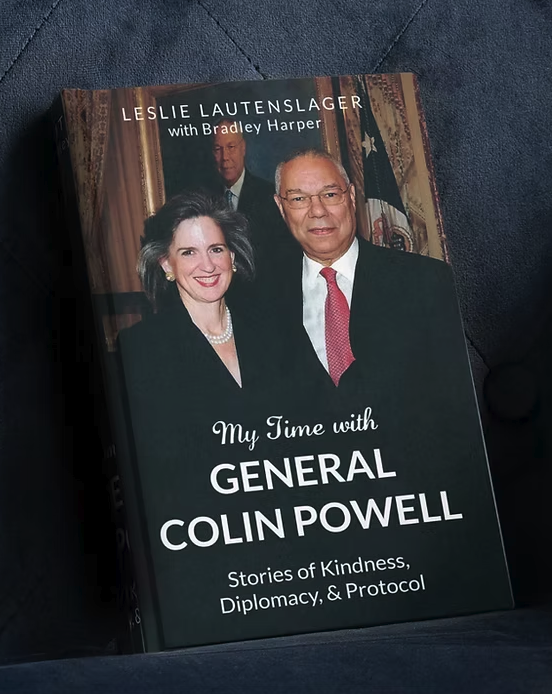 image of the book "My Time with General Colin Powell: Stories of Kindness, Diplomacy, & Protocol" by Leslie Lautenslager